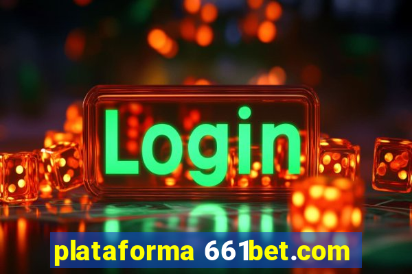 plataforma 661bet.com